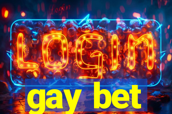 gay bet